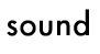 Sound